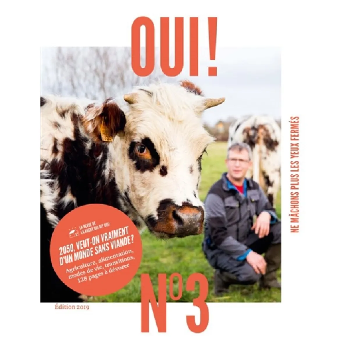 Oui !, n° 3. 2050, veut-on vraiment d'un monde sans viande ?
